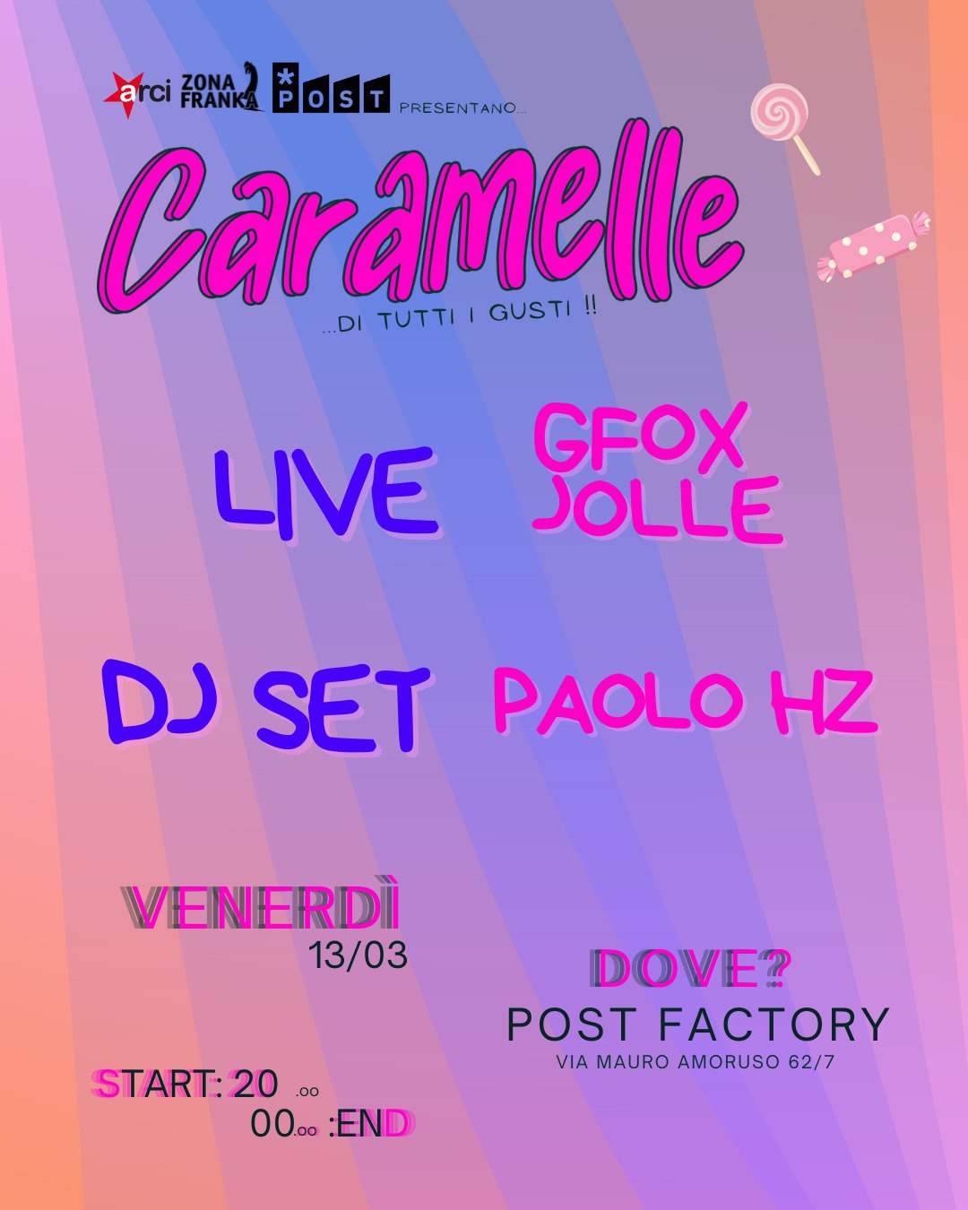 Locandina di 🍬CARAMELLE (di tutti i gusti!) 🍬 - Torna il format di Zona Franka, al Post Factory !